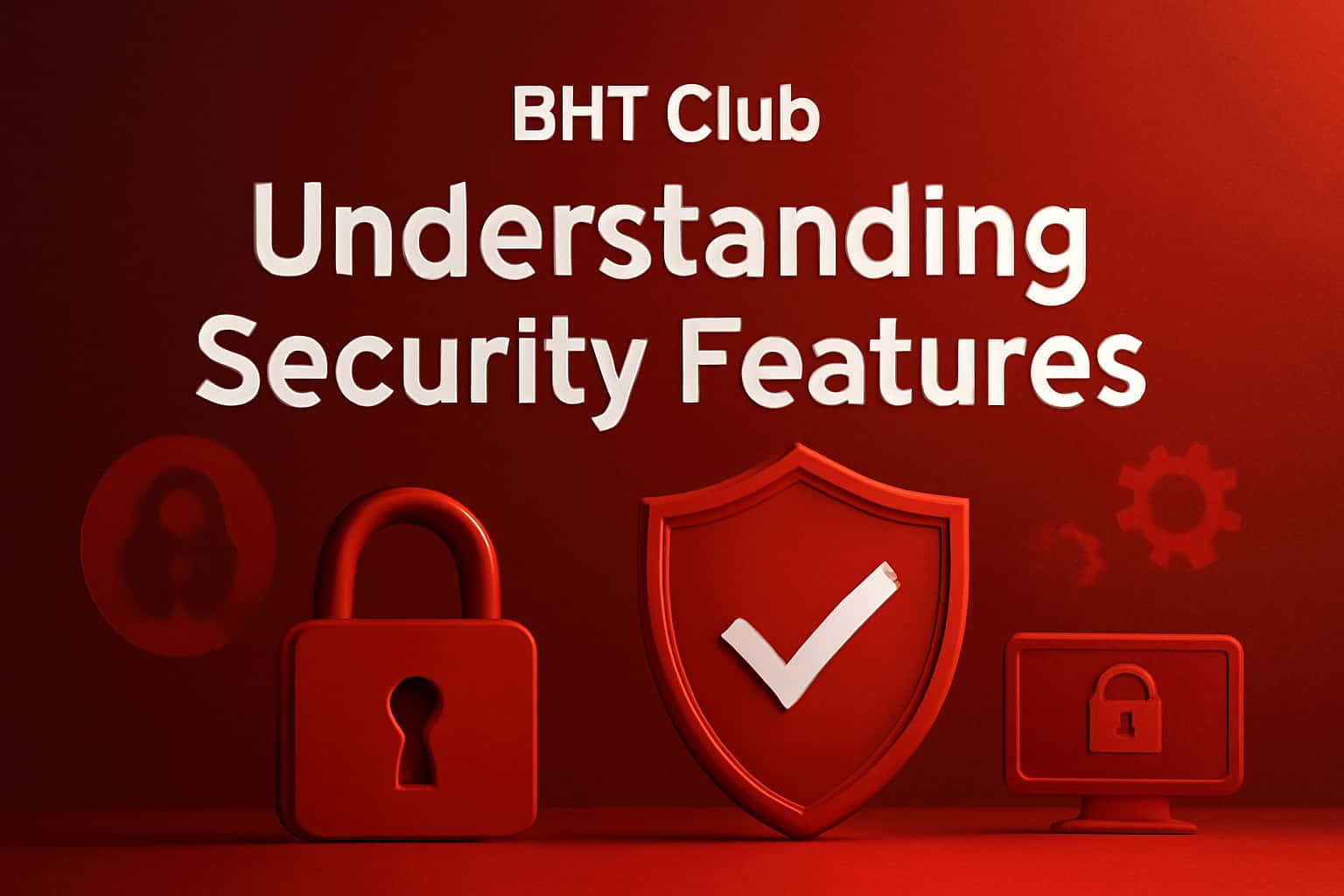 A visual representation of security features related to BHT Club, emphasizing account protection measures.